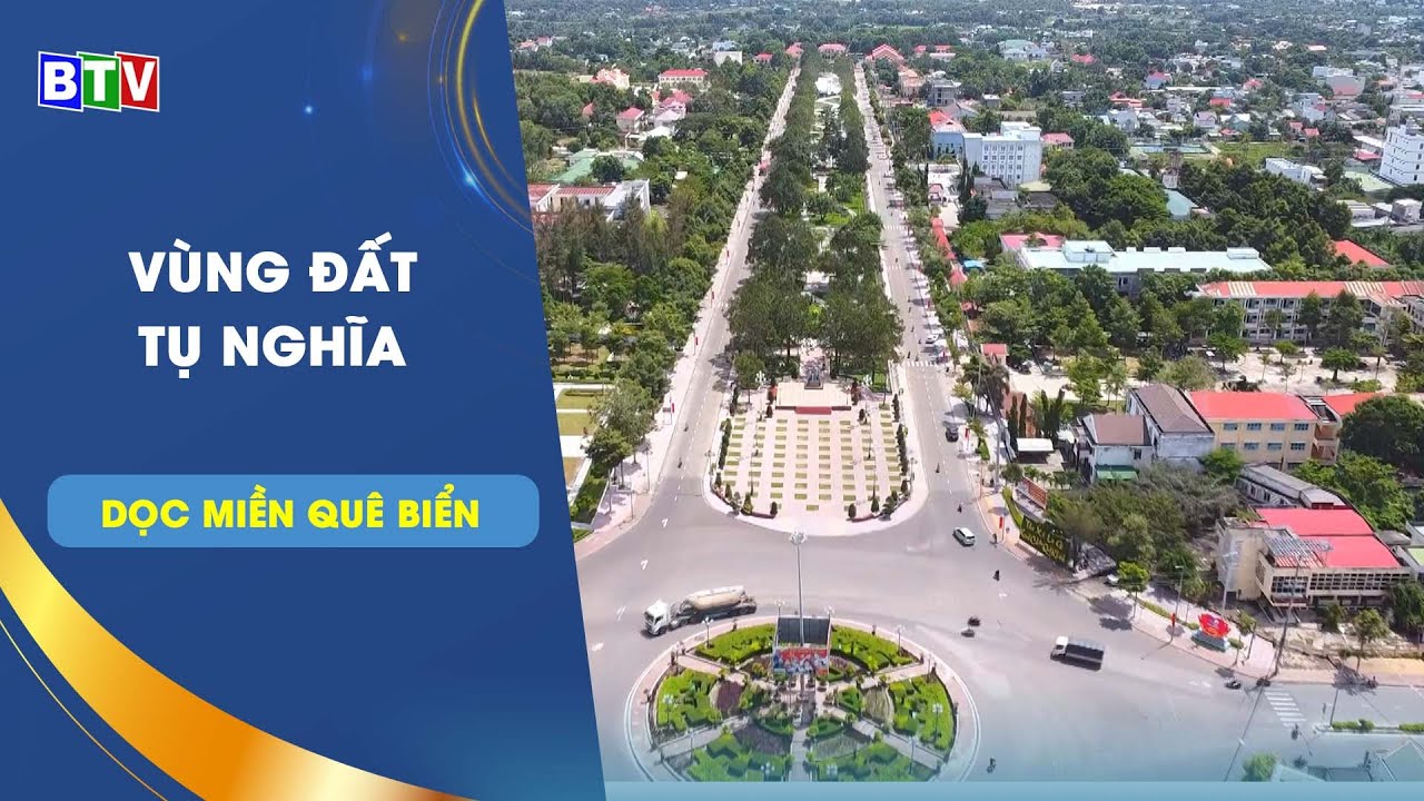 [BTV] -Vùng đất tụ nghĩa | Dọc miền quê biển