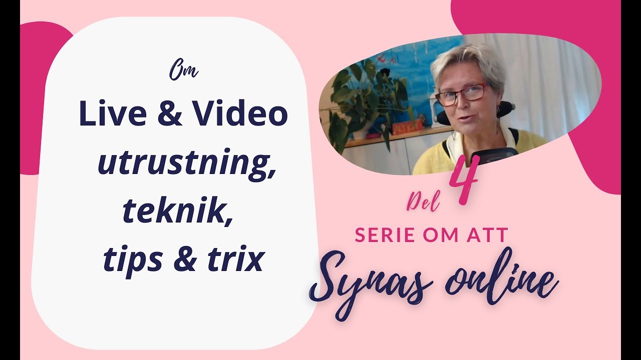 4 - SYNAS ONLINE - Live o video - utrustning, teknik, tips & trix