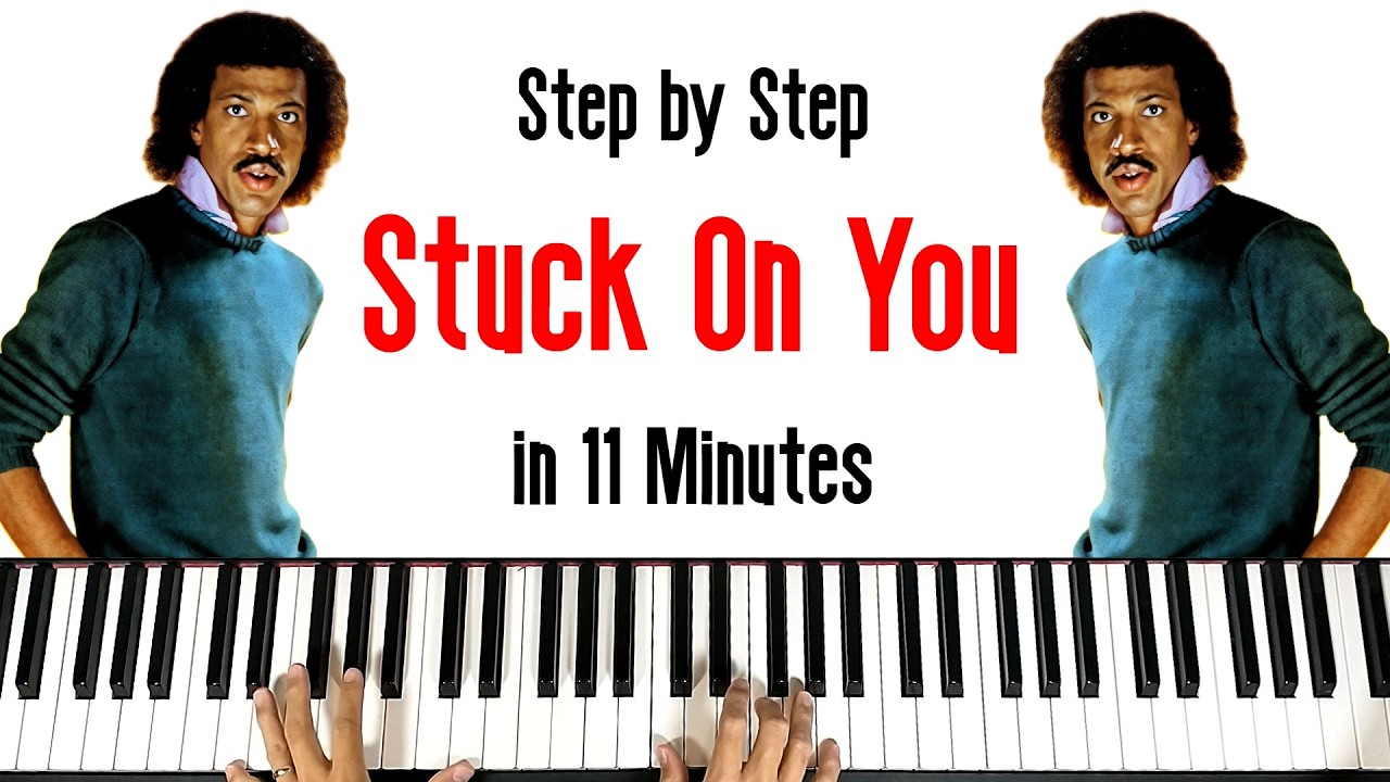 Stuck On You Piano Tutorial (Lionel Richie)