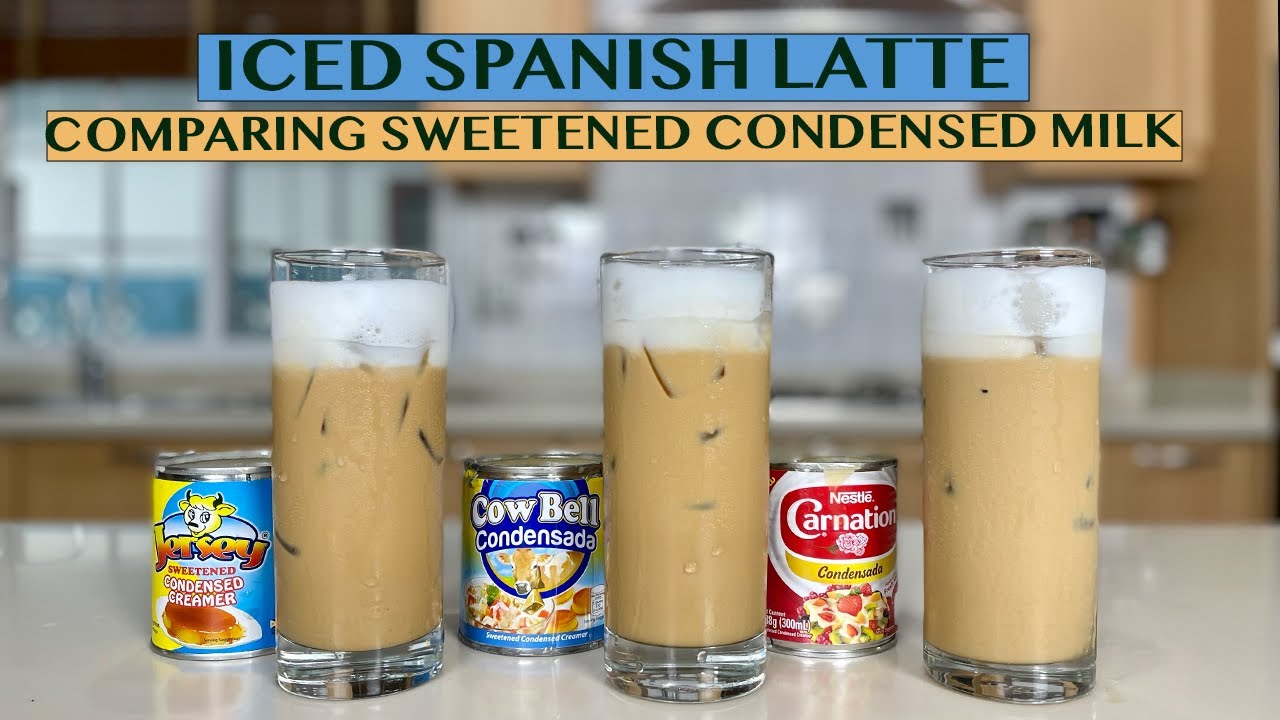 ICED SPANISH LATTE:COMPARING BUDGET TO PREMIUM BRANDS -SWEETENED CONDENSED MILK - WHICH ONE IS BEST?