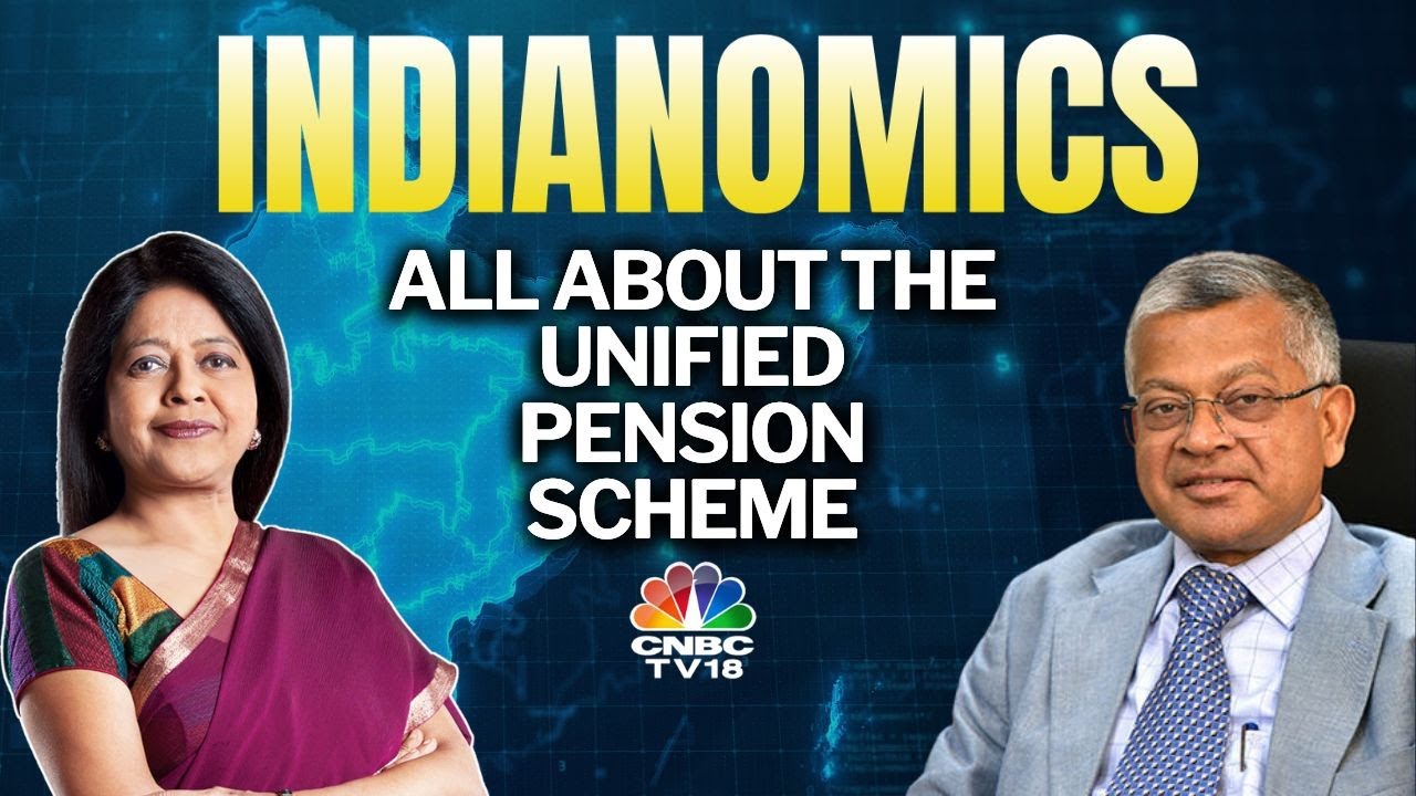 Indianomics | All About Unified Pension Scheme | N18V | CNBC TV18