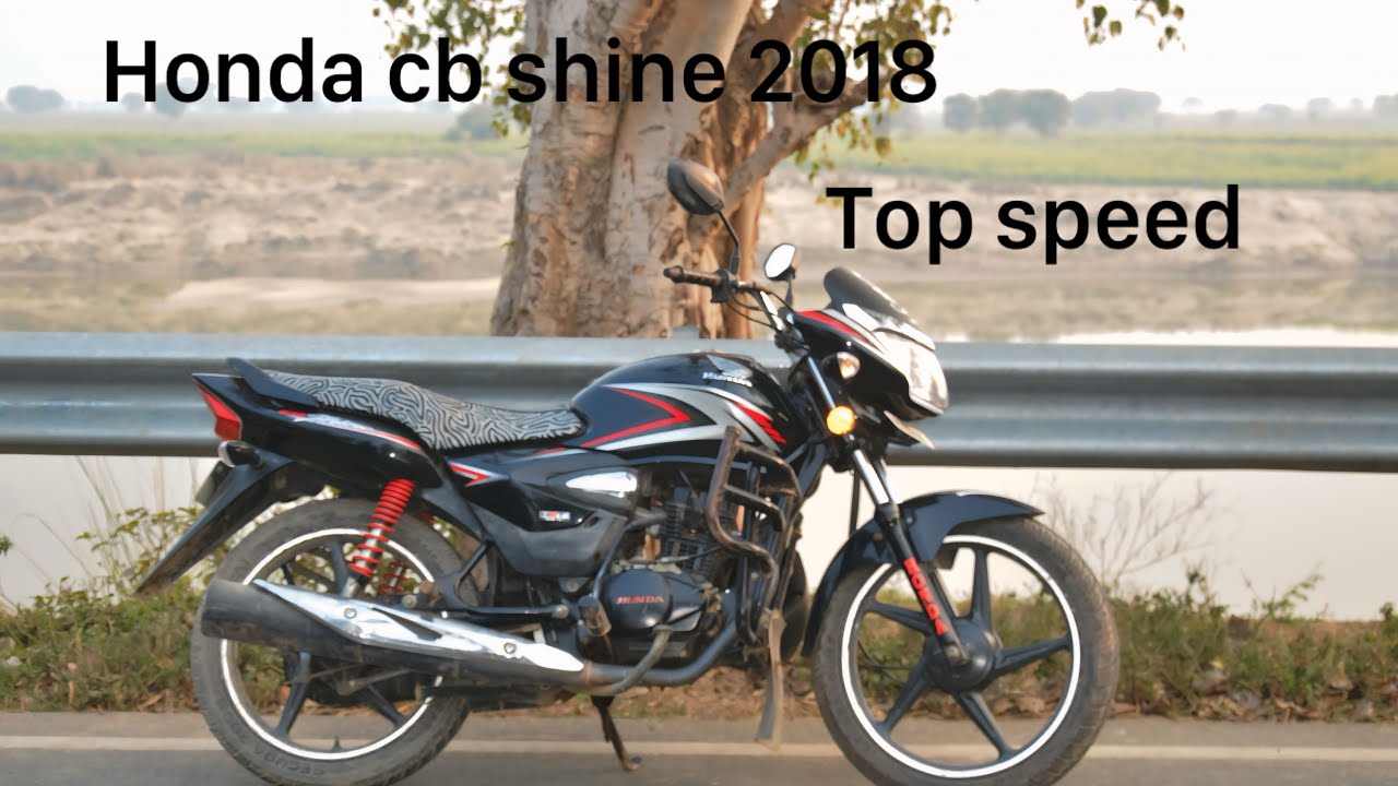 Honda cb shine 2018  top speed
