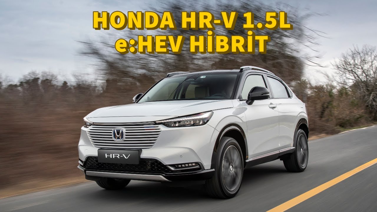 Yeni Honda HR-V | En iyi hibrit SUV olabilir mi ? | İlk Sürüş