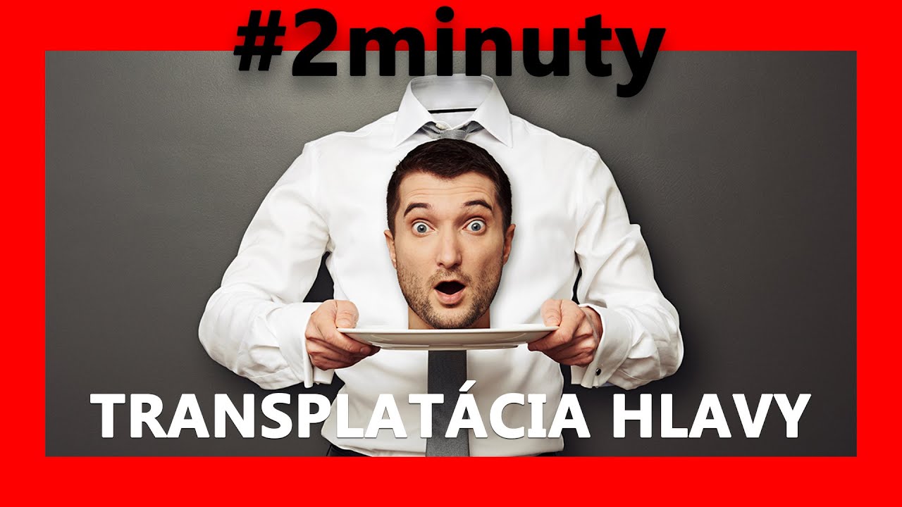 prv&aacute; transplant&aacute;cia HLAVY | #2minuty