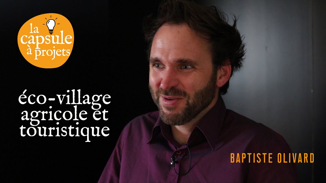 Capsule à Projets #15 - Alma, écolieu agricole et touristique pour accompagner le Monde d'Après !