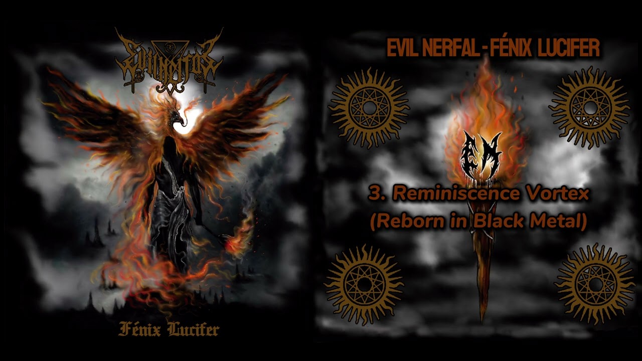Evil Nerfal - Fénix Lucifer (Full album 2024)