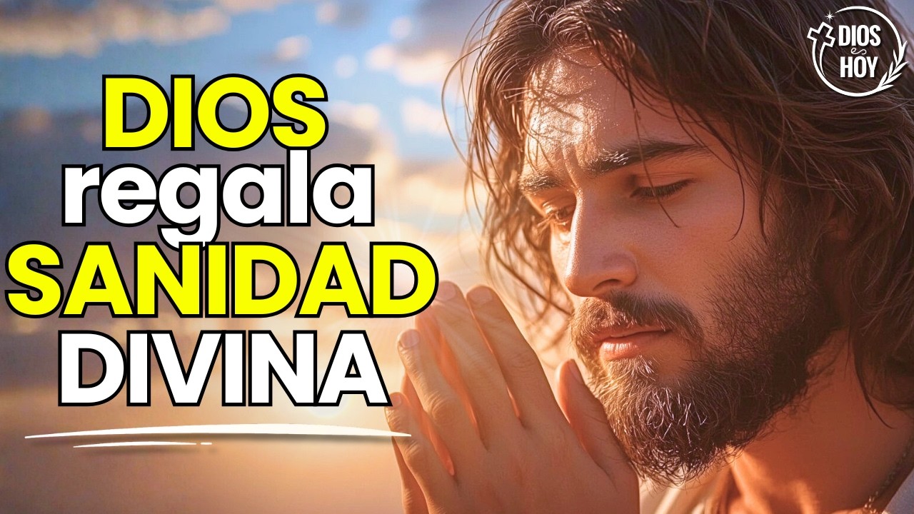 Dios Sana tu Cuerpo y Cura Tu Enfermedad, Recibe su Divina Sanidad con esta Oración Poderosa