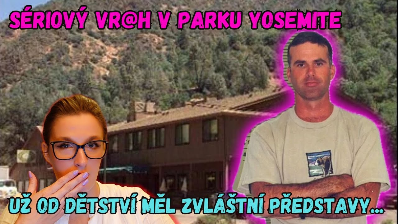 Už od dětstv&iacute; jsem to chtěl udělat - kdo je Cary Stayner?