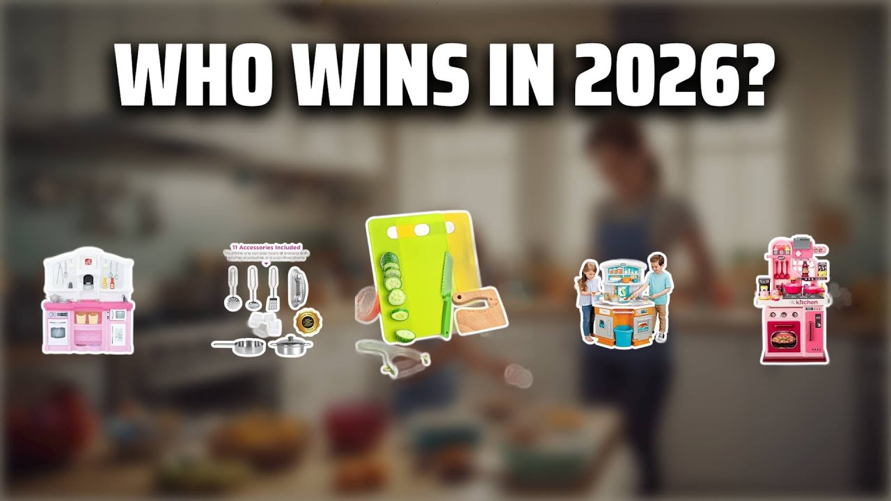 The Top 5 Best Kids Kitchen Playset in 2026 - Must Watch Before Buying!