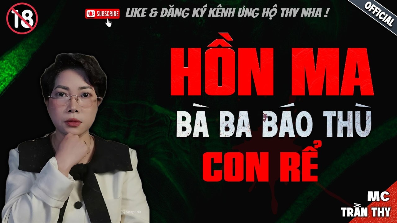 HỒN MA BÀ BA BÁO THÙ CON RỂ - truyện ma mới nhất 2025 | Truyện Ma tâm linh TRẦN THY kể lại...