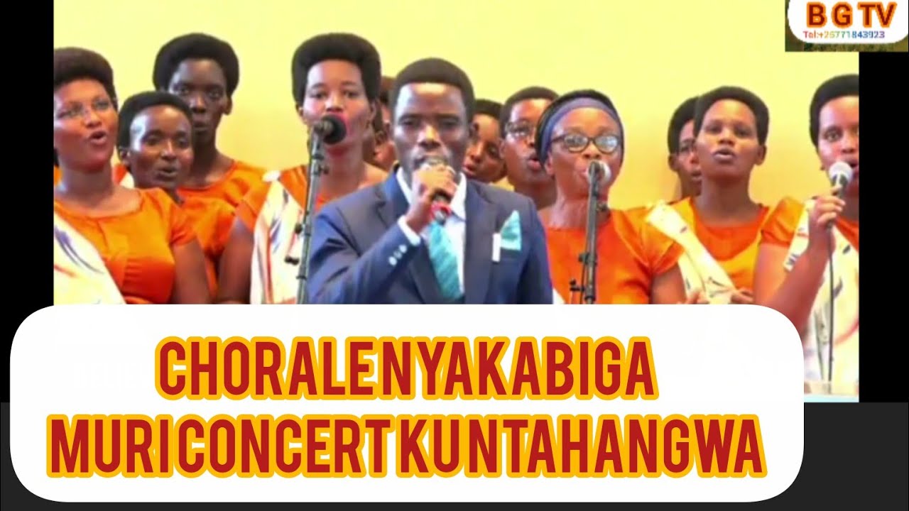 REMA WEW'URUSHE//CHORALE NYAKABIGA MURI CONCERT KU NTAHANGWA