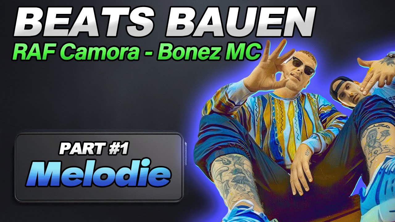 🎶 RAF Camora & Bonez MC Type Beat Tutorial – Part #1 Melodie Produzieren 🎶