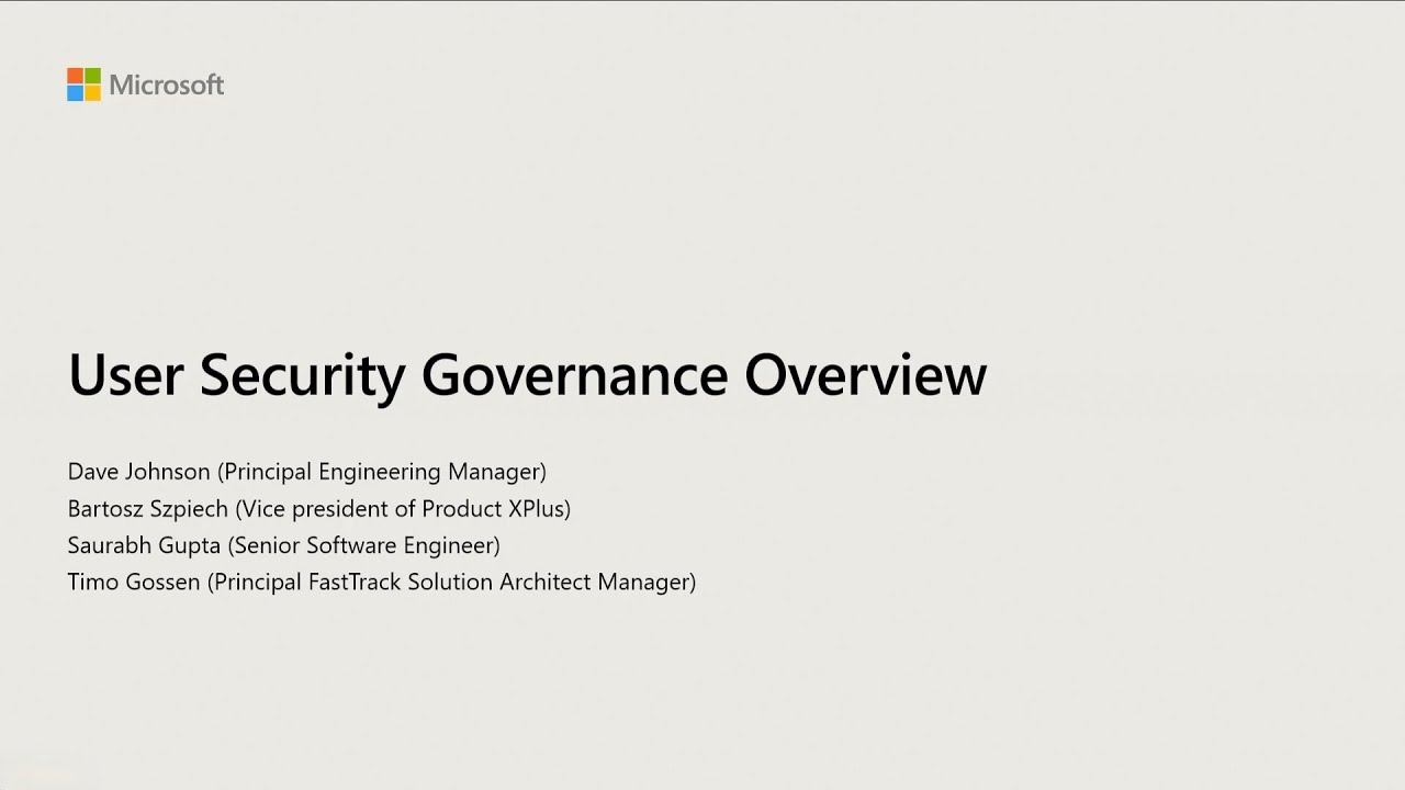 User Security Governance Overview | FastTrack Tech Talk | Dynamics 365