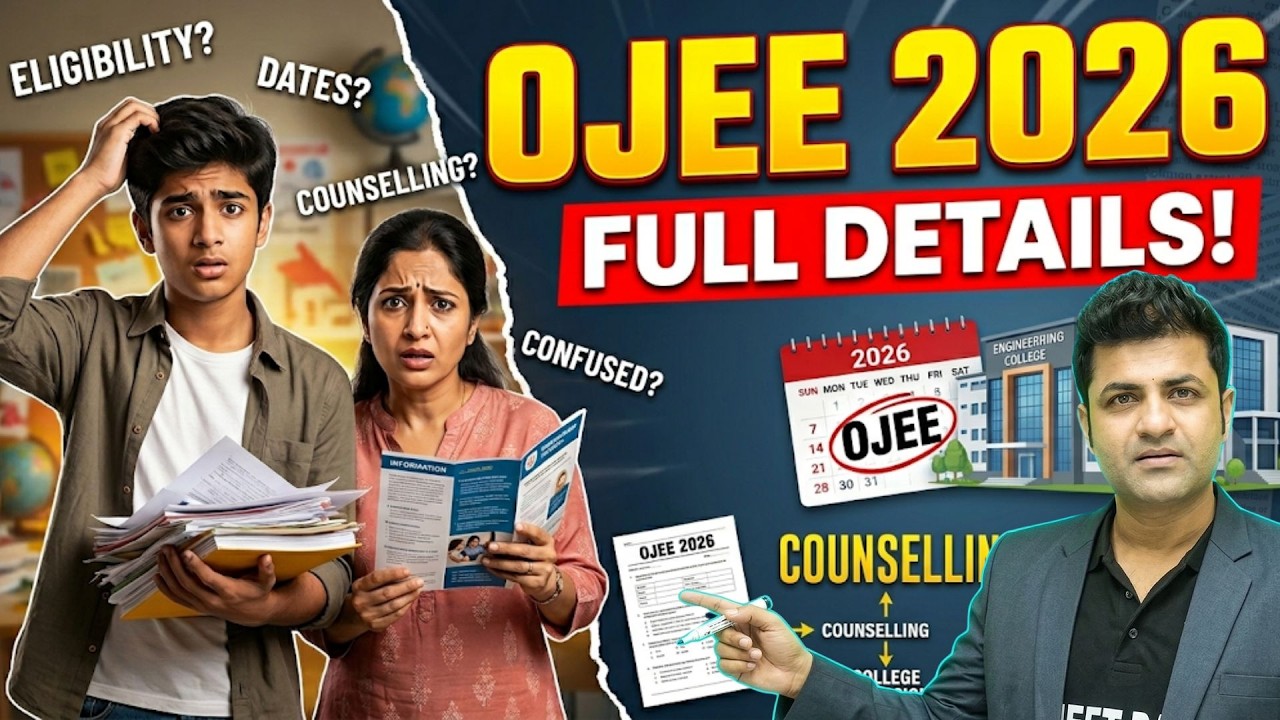 OJEE 2026 Full Guide | UG Courses, Exam Pattern, Counselling & Important Dates