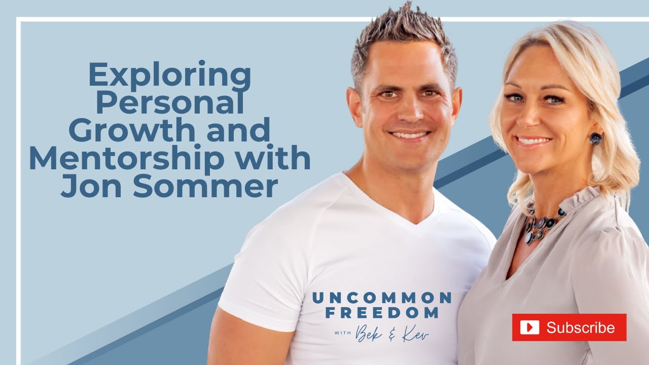 Exploring Personal Growth and Mentorship with Jon Sommer