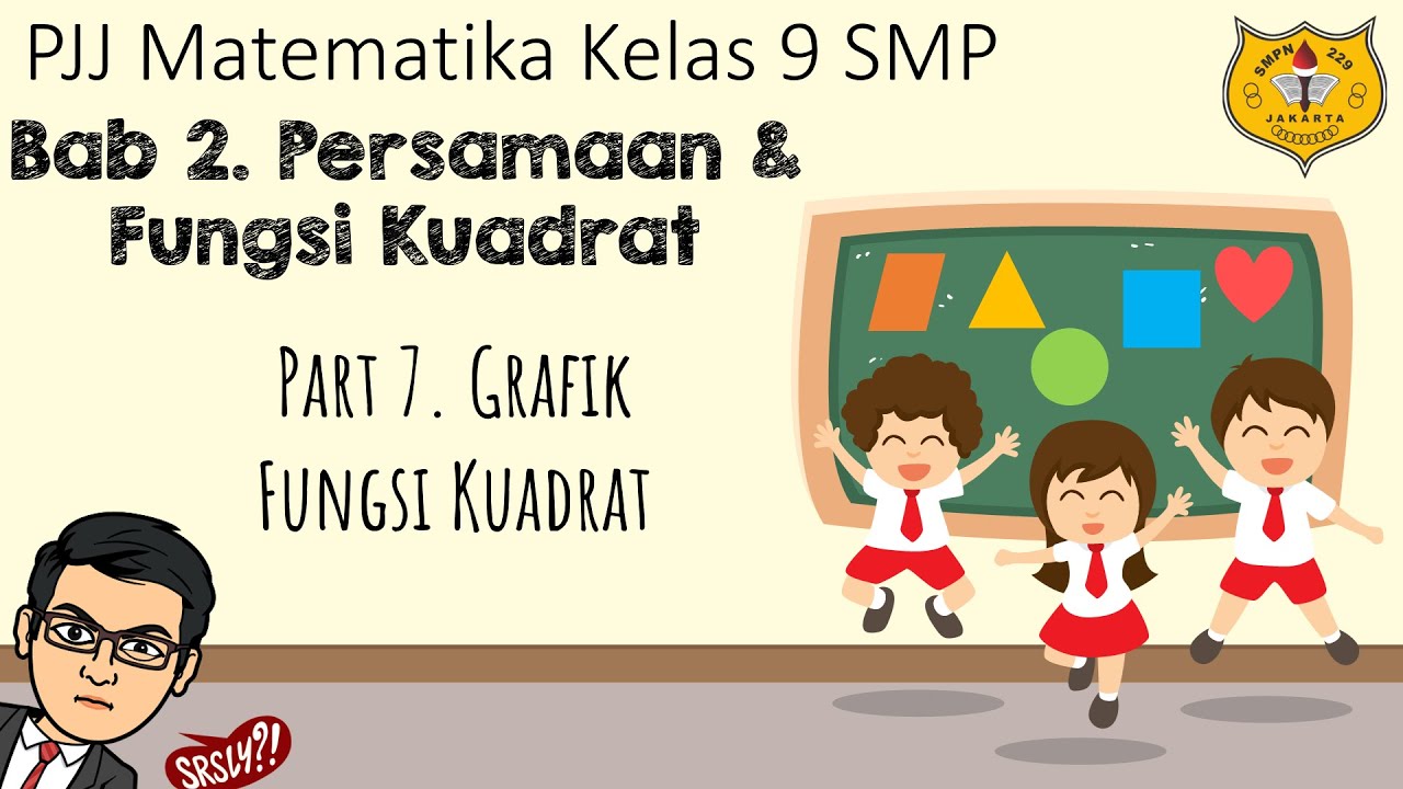 Fungsi Kuadrat [Part 7] - Grafik Fungsi Kuadrat