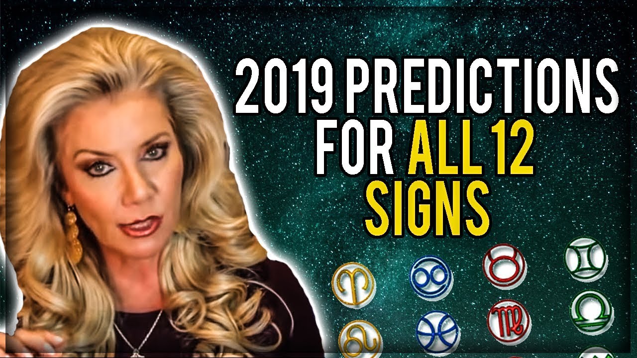 2019 Predictions for all 12 Signs