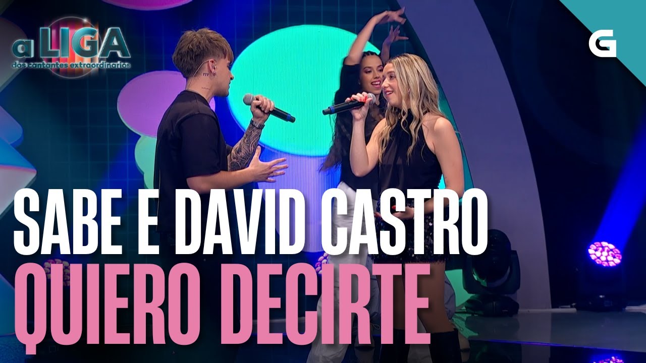 “QUIERO DECIRTE” – SABE E DAVID CASTRO | PROGRAMA 4 | #ALDCE7