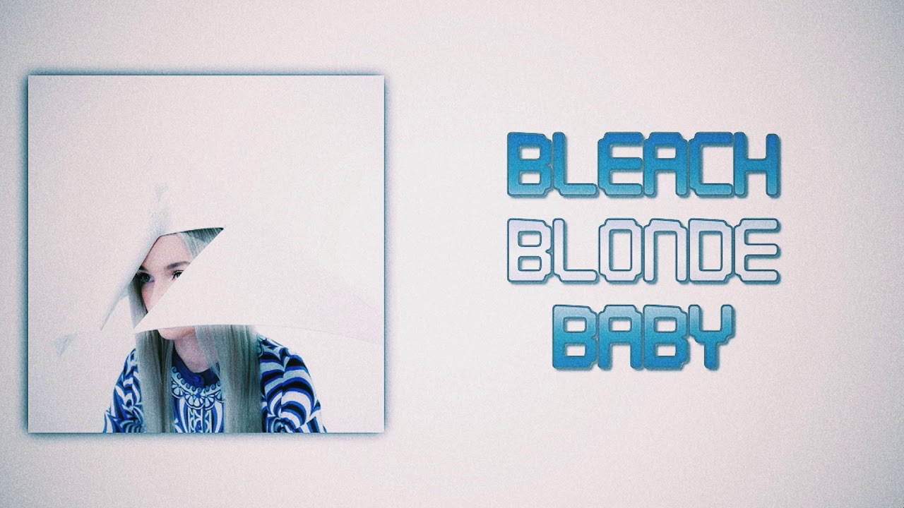 Poppy - Bleach Blonde Baby (Slow Version)