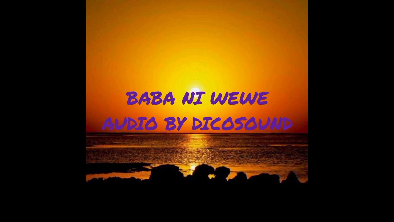 MIRACLE KEVIN - BABA NI WEWE (Official  Lyrical Video) - Baba Ni Wewe EP - No 1.