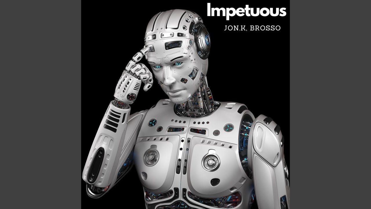 Impetuous