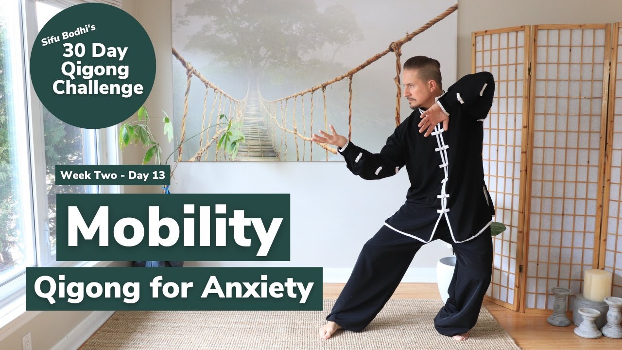 30 Day Qigong Challenge - Day 13 - Qigong for Anxiety