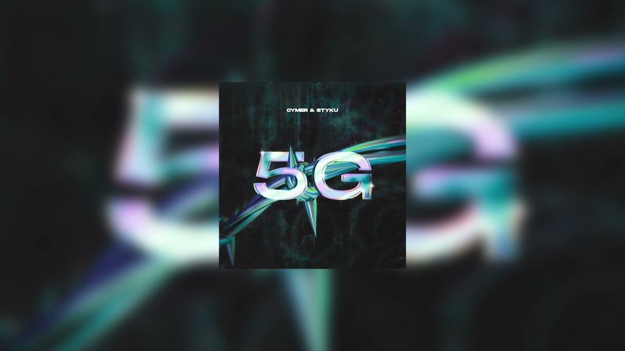 Cymer ft. Styku - 5G