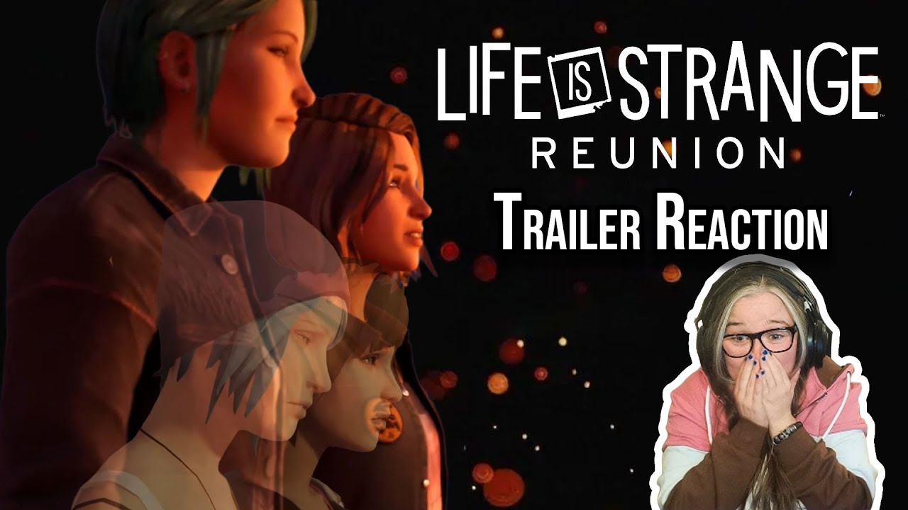 Reacting to Life is Strange: Reunion As A 10 Year LiS Player! | Trailer Reaction