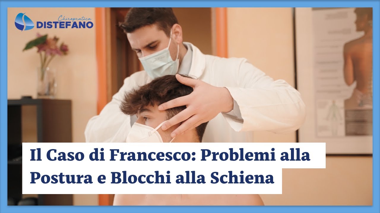 Il Caso di Francesco: Problemi alla Postura e Blocchi alla Schiena