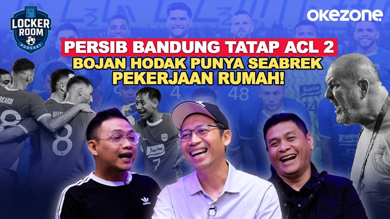 [FULL] Saatnya Persib Berjaya di Kancah Asia! Aroma Samba Persija Sengat Super League | Locker Room