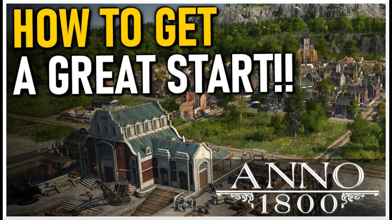 HOW TO GET A GREAT START!! | Anno 1800 #1