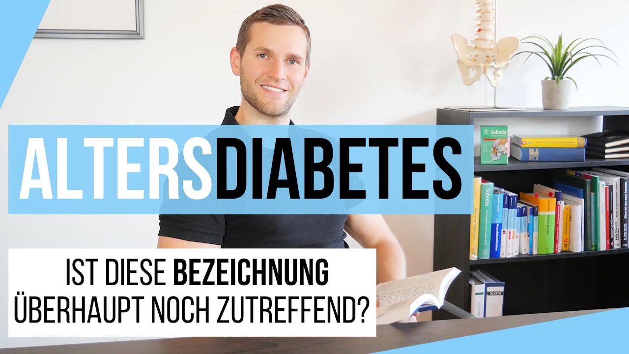 Altersdiabetes - Ist diese Bezeichnung &uuml;berhaupt noch zutreffend?
