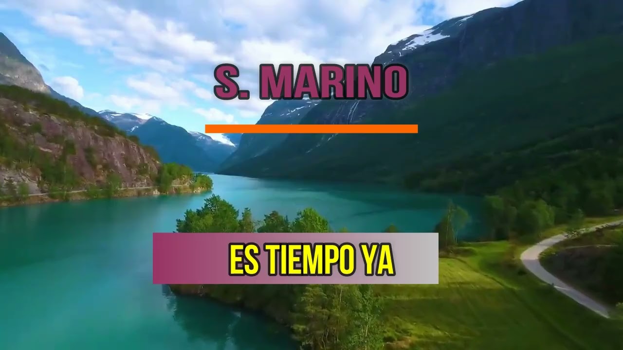 Es tiempo ya Marino