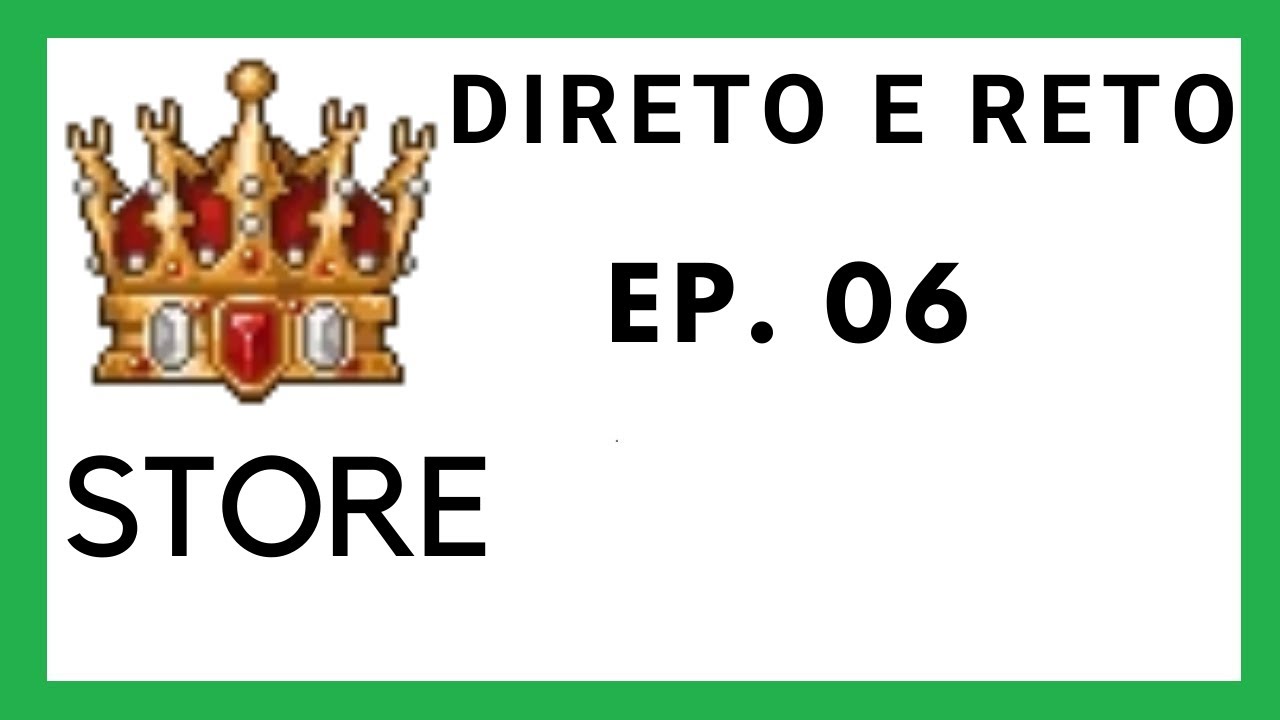 Tibia Direto e Reto - EP. 06 : Store, o que vale a pena?