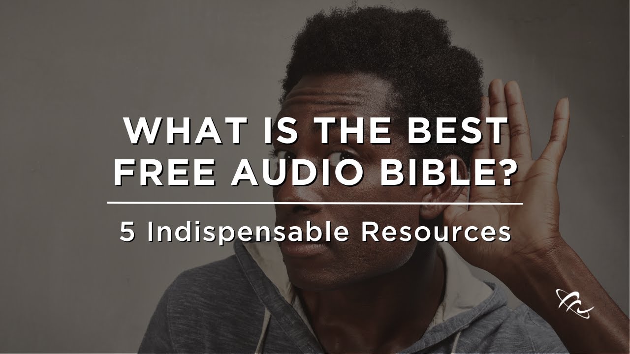 What is the Best Free Audio Bible?