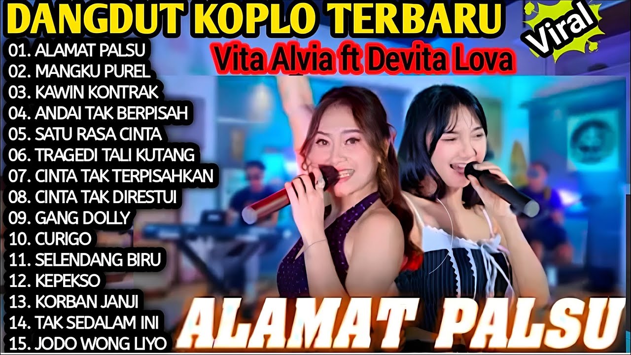 Dangdut Koplo Terbaru 2025‼️Alamat Palsu - Cinta Tak Terpisahkan - Vita Alvia - Devita Lova ‼️