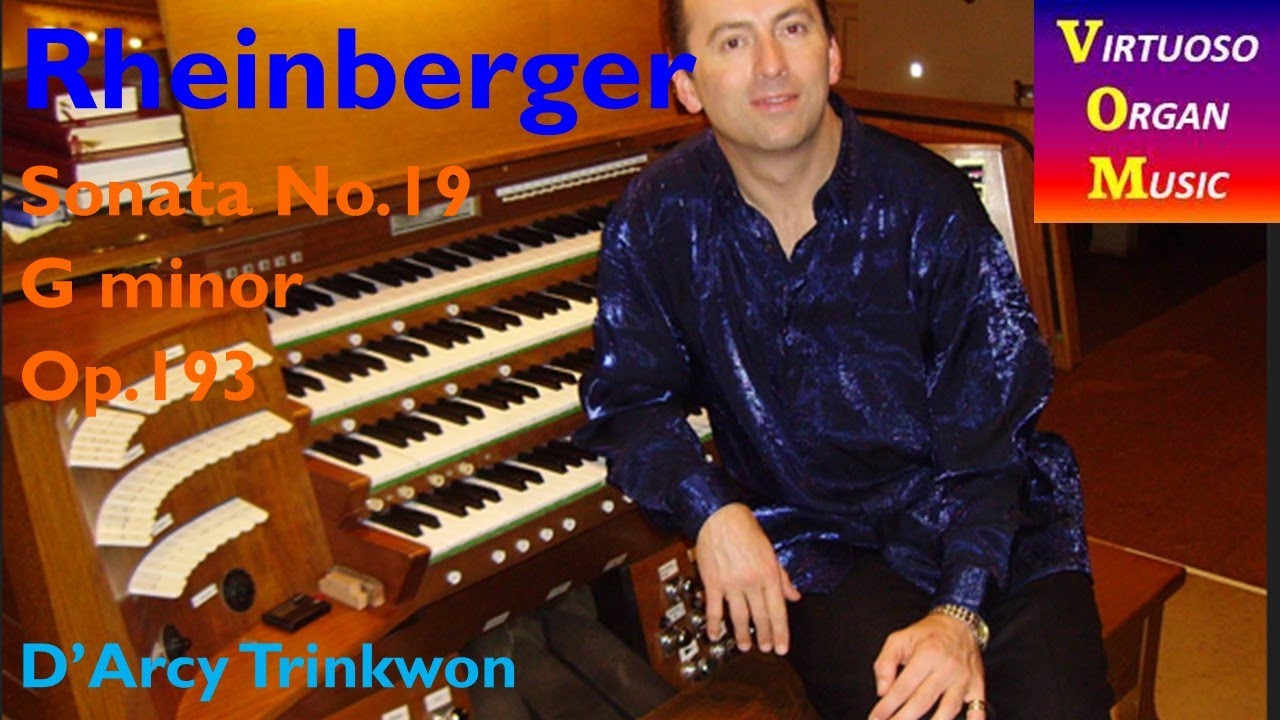 Rheinberger : Sonata No.19 in G minor, Op.193