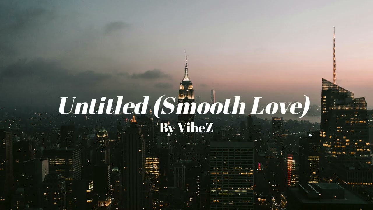 Untitled (Smooth Love): Smooth RnB Instrumental for Relaxing