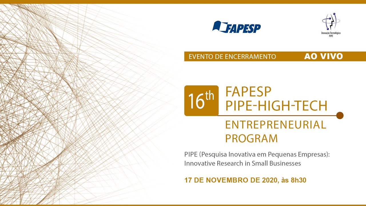 Encerramento do 16&ordm; Programa PIPE High-Tech