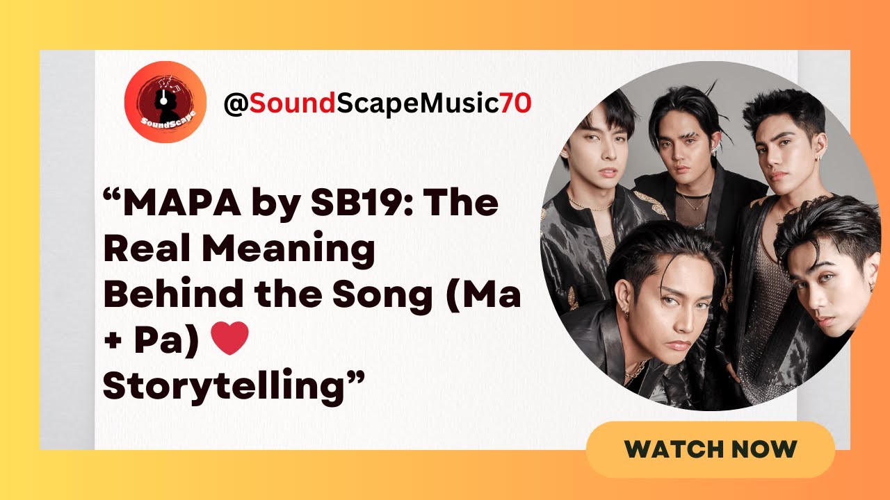 &ldquo;MAPA by SB19: The Real Meaning Behind the Song (Ma + Pa) ❤️ | Storytelling&rdquo;