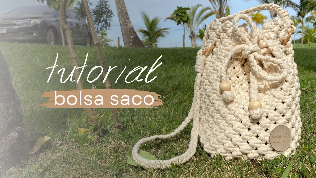 Tutorial Bolsa Saco - Macramê Bag