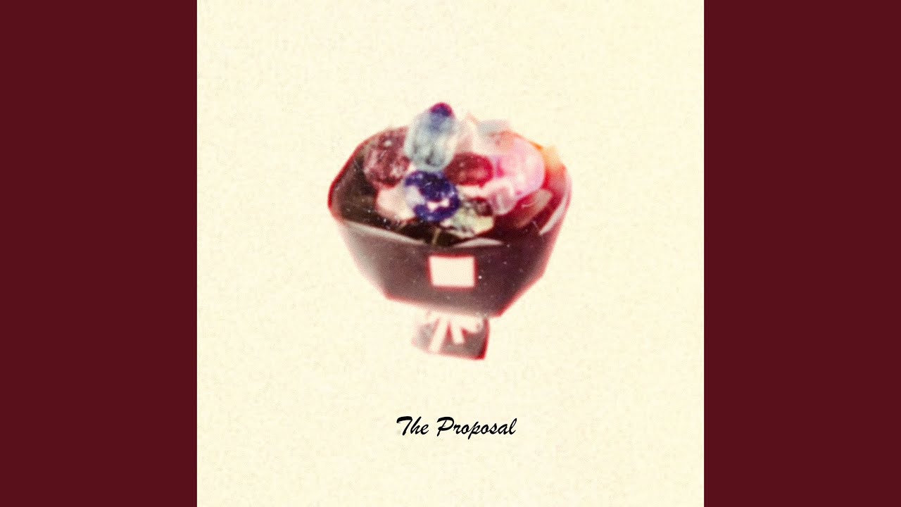 The Proposal