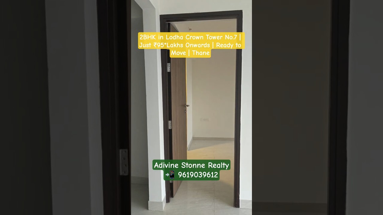 2BHK in Lodha Crown Tower 7 | Just ₹95 Lakhs | Ready to Move | Thane’s Smartest Home Investment 🏡