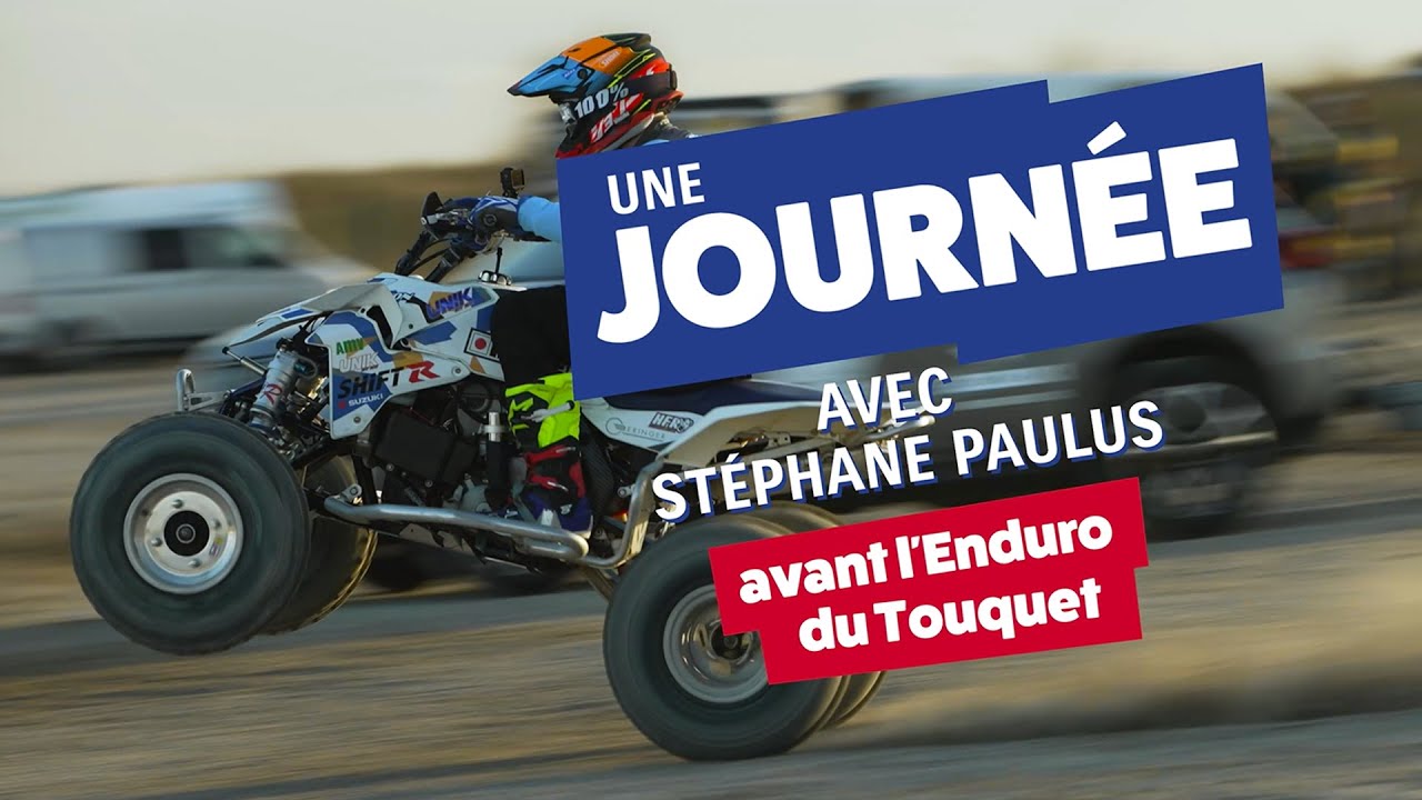 Enduropale du Touquet : Une journée avec Stéphane Paulus !