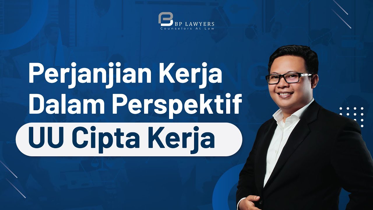 Perjanjian Kerja Dalam Perspektif UU Cipta Kerja 