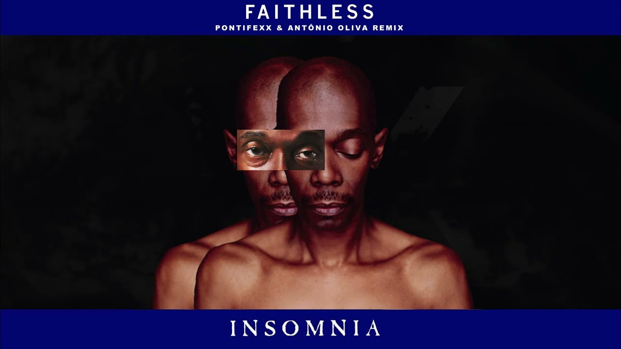 Faithless - Insomnia (Pontifexx & Antônio Oliva Remix)