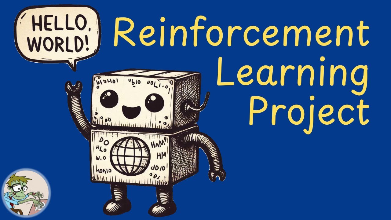 Your First &ldquo;Hello World!&rdquo; Reinforcement Learning Project