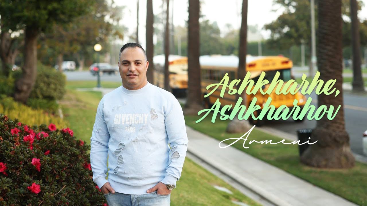 Armeni - Ashkharhe, Ashkharov