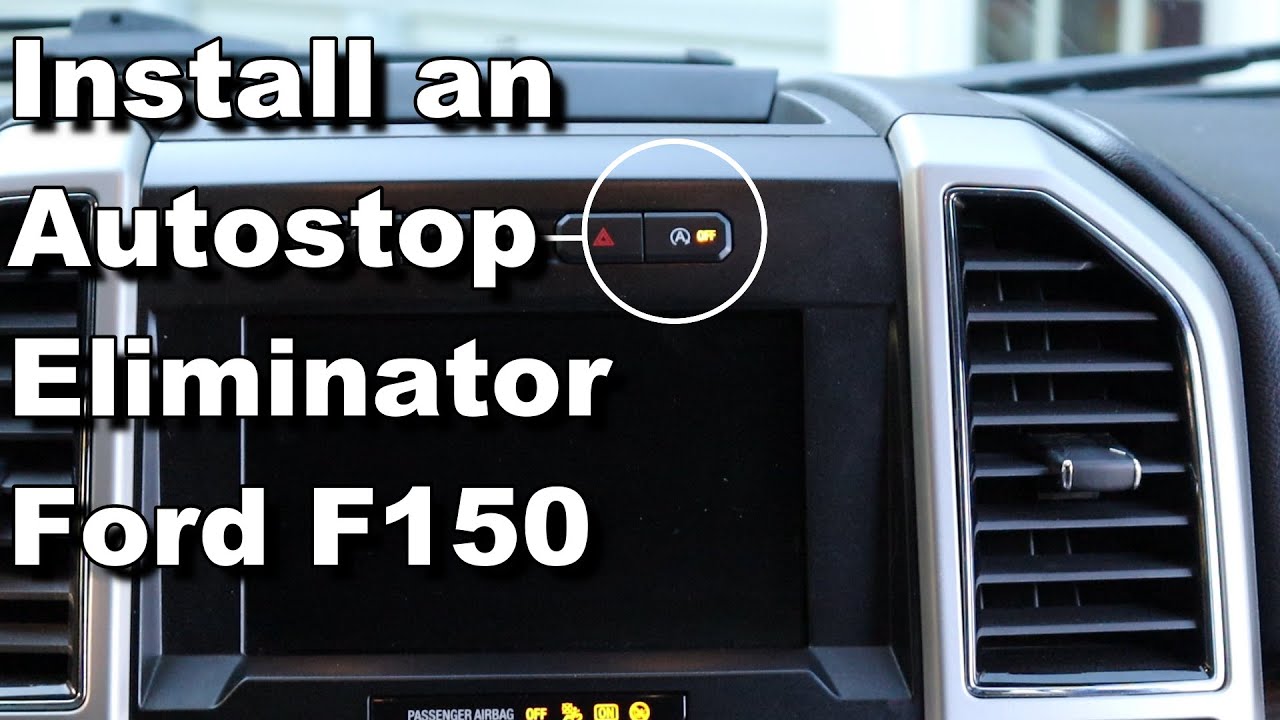 Ford F150 Auto Stop Eliminator