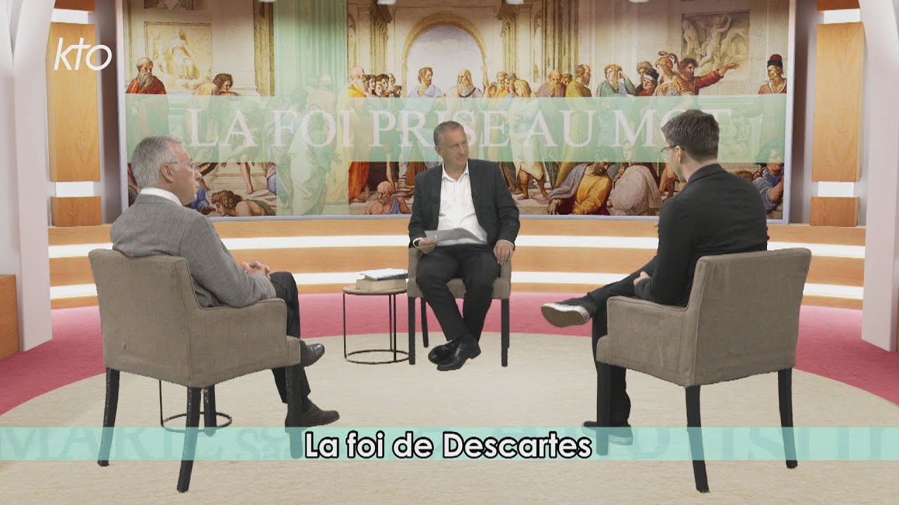La foi de Descartes.